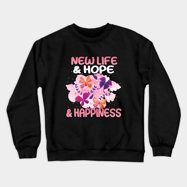 New life and hope and happiness Crewneck Sweatshirt by safi$12